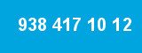 938 417 10 12